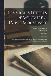 bokomslag Les Vraies Lettres De Voltaire a L'abb Moussinot