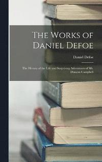 bokomslag The Works of Daniel Defoe