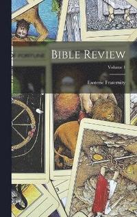 bokomslag Bible Review; Volume 1