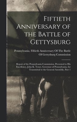 Fiftieth Anniversary of the Battle of Gettysburg 1