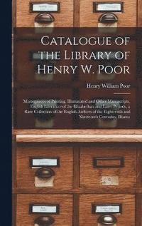 bokomslag Catalogue of the Library of Henry W. Poor