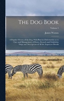 James Watson - dog Book, Inbunden