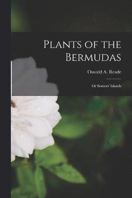 Plants of the Bermudas 1