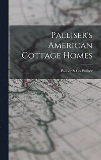 bokomslag Palliser's American Cottage Homes