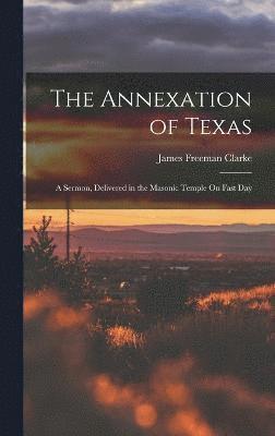 bokomslag The Annexation of Texas