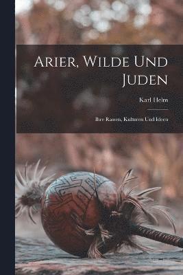 Arier, Wilde und Juden 1