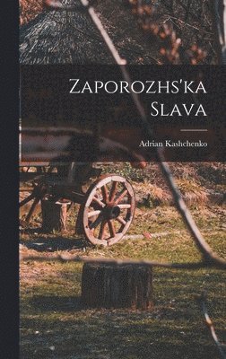 bokomslag Zaporozhs'ka slava