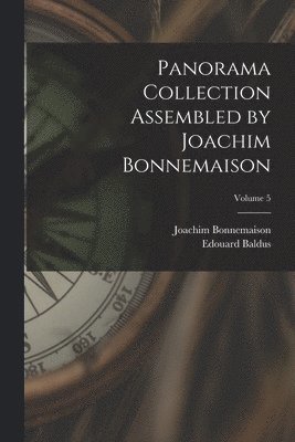 bokomslag Panorama Collection Assembled by Joachim Bonnemaison; Volume 5