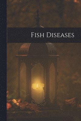 bokomslag Fish Diseases