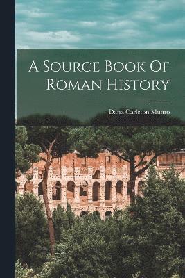A Source Book Of Roman History 1