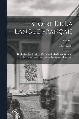 Émile Littré - Histoire De La Langue Français, Häftad