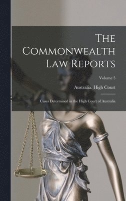 The Commonwealth Law Reports 1