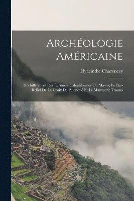 bokomslag Archologie Amricaine