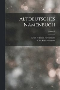 bokomslag Altdeutsches Namenbuch; Volume 1