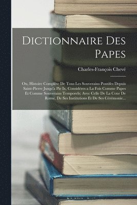 Dictionnaire Des Papes 1