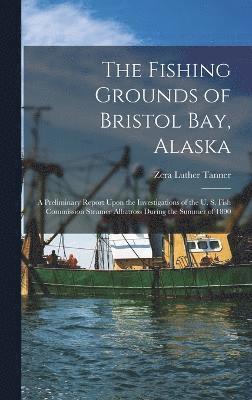 bokomslag Fishing Grounds of Bristol Bay, Alaska