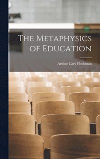 bokomslag The Metaphysics of Education
