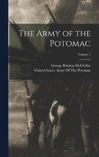 bokomslag The Army of the Potomac; Volume 2