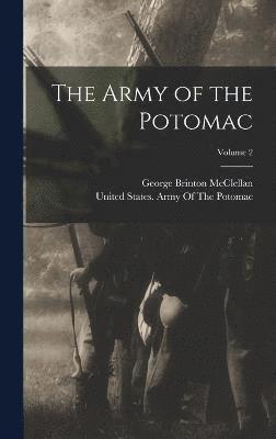 The Army of the Potomac; Volume 2 1