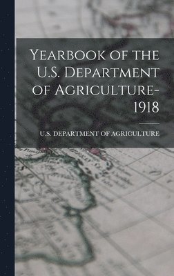 bokomslag Yearbook of the U.S. Department of Agriculture- 1918