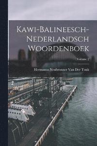 bokomslag Kawi-Balineesch-Nederlandsch Woordenboek; Volume 2