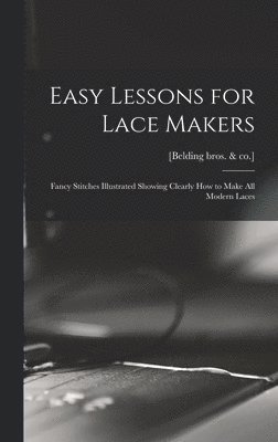 bokomslag Easy Lessons for Lace Makers