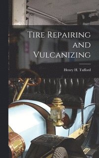 bokomslag Tire Repairing and Vulcanizing