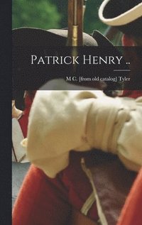 bokomslag Patrick Henry ..