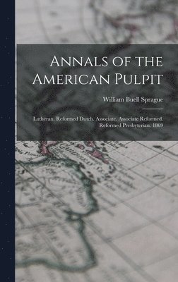 Annals of the American Pulpit 1