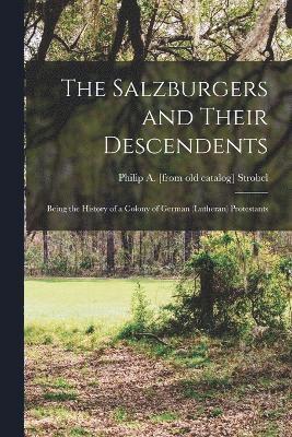 bokomslag Salzburgers and Their Descendents