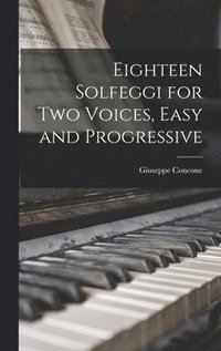bokomslag Eighteen Solfeggi for two Voices, Easy and Progressive