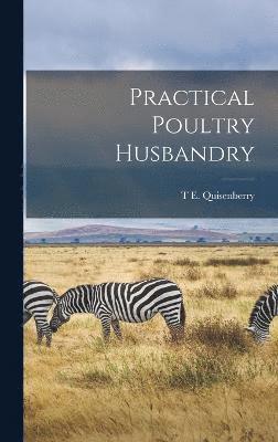 Practical Poultry Husbandry 1