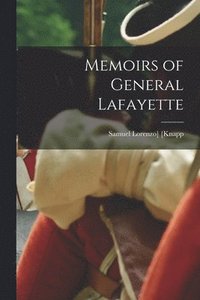 bokomslag Memoirs of General Lafayette