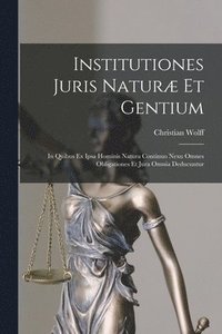 bokomslag Institutiones Juris Naturæ Et Gentium