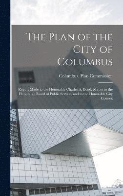 bokomslag The Plan of the City of Columbus