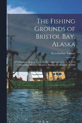 bokomslag Fishing Grounds of Bristol Bay, Alaska