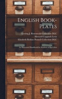 bokomslag English Book-plates; an Illustrated Handbook for Students of Ex-libris