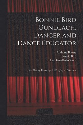 Bonnie Bird Gundlach, Dancer and Dance Educator 1