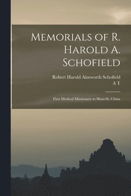 bokomslag Memorials of R. Harold A. Schofield