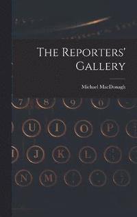 bokomslag The Reporters' Gallery
