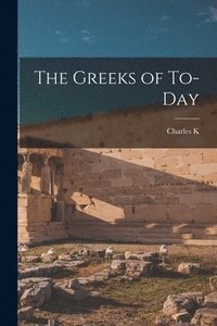 bokomslag Greeks of To-day