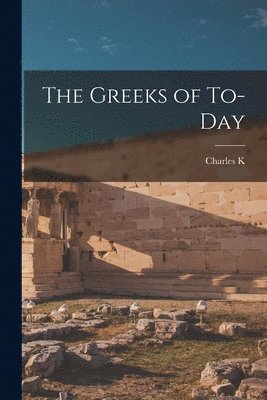bokomslag Greeks of To-day