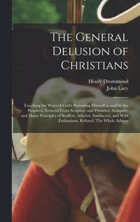 bokomslag The General Delusion of Christians