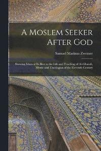 bokomslag A Moslem Seeker After God