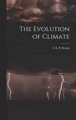 The Evolution of Climate 1