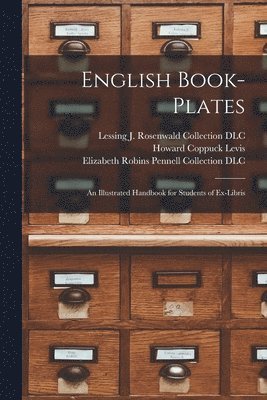 bokomslag English Book-plates; an Illustrated Handbook for Students of Ex-libris