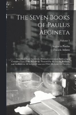 The Seven Books of Paulus AEgineta 1