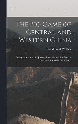 The big Game of Central and Western China 1