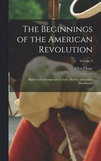 bokomslag Beginnings of the American Revolution