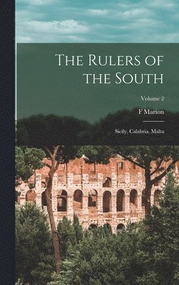 bokomslag Rulers of the South; Sicily, Calabria, Malta; Volume 2